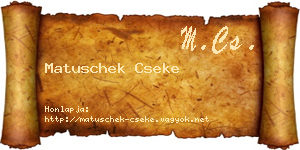 Matuschek Cseke névjegykártya
